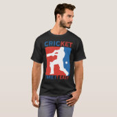 T-SHIRT CRICKET PRENEZ-LE FACILEMENT - CRICKET LOVER (Devant entier)