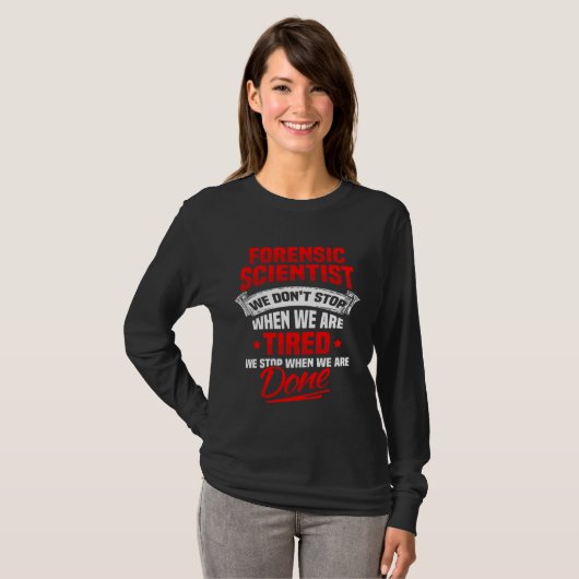 T-shirt Crime Scene Forensic Science & Forensic Scientist (Devant entier)