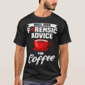 T-shirt Crime Scene Forensics Criminology & Forensic Scien (Devant)