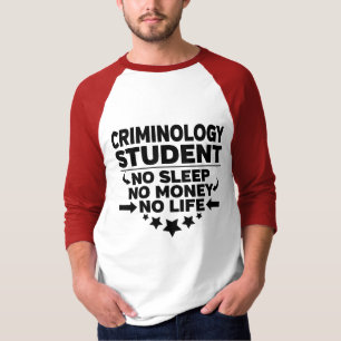 T-shirt Criminologie Collège étudiant Pas de vie ou d'arge