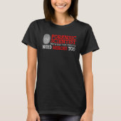 T-shirt Criminologie, médecine légale, coroner et médecine (Devant)