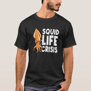 T-shirt Crise de la vie du calmar poulpe calmar calmar 2