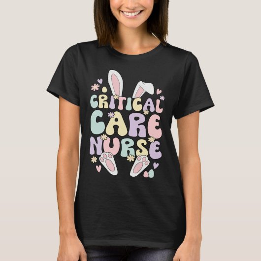 T-shirt Critical Care Nurse Easter Bunny Critical Care Nur (Devant)