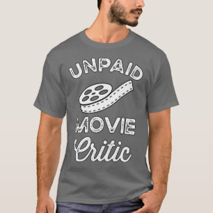 T-shirt Critique de cinéma non payé Lover réalisateur amus
