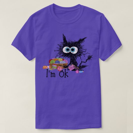 T-shirt crochet And Knitting I'm Ok Funny Cat crochet Kni (Design devant)