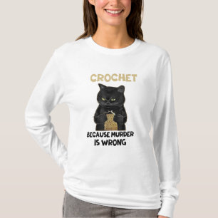 T-SHIRT CROCHET PARCE QUE LE MEURTRE N'EST PAS CORRECT