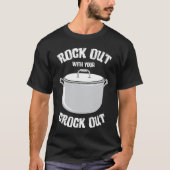 T-shirt crock pot text  pressure cooker  cooking fun (Devant)