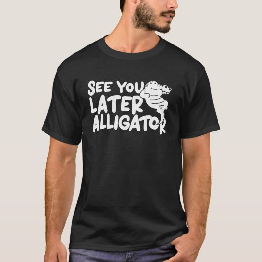 T-shirt Crocodile Vous Voir Plus Tard Alligator Gids (Devant)