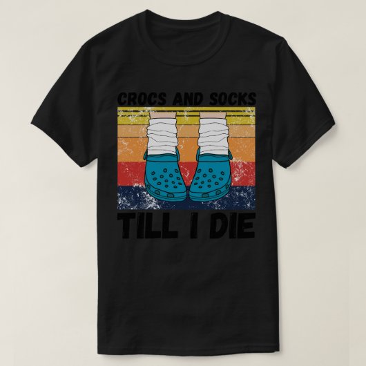 T-shirt Crocs et chaussettes jusqu'à ma mort (Design devant)