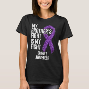 T-shirt Crohn's Disease My Brother's Fight Is My Fight Cro