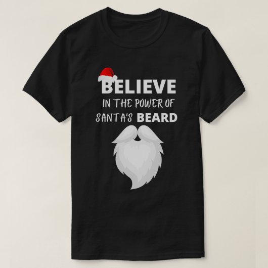 T-shirt croire au pouvoir de la barbe de santas (Design devant)