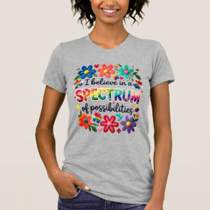 T-shirt Croire au Spectre des Possibilités