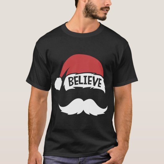 T-shirt Croire Citation Santa Hat Mustache Famille Réunion (Devant)