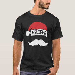 T-shirt Croire Citation Sur Santa Hat Mustache Famille Réu