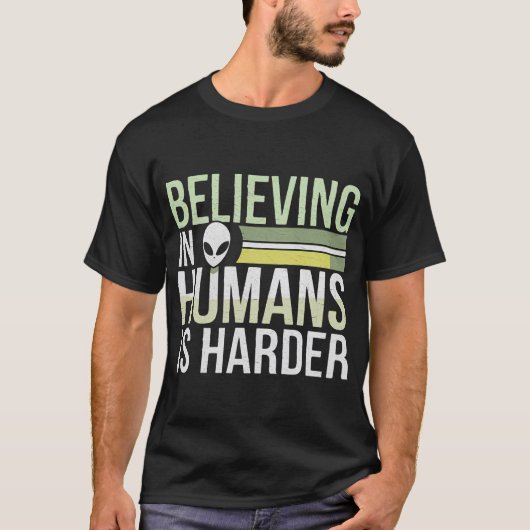 T-shirt Croire en l'humanité est plus dur (Devant)