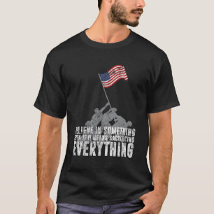 T-shirt Croire En Quelque Chose Même Si Cela Signifie Sacr