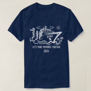 T-shirt Croisière Amis Faisons des souvenirs et Nom person