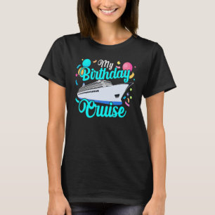 T-shirt croisière anniversaire 2023 Festive My Birthday Sh