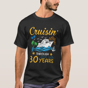 T-shirt Croisière bien 30 ans 30e anniversaire Croisière C