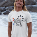 T-shirt Croisière Cette semaine je ne donne pas de bateau<br><div class="desc">Cette conception a été créée par art numérique. Vous pouvez modifier le style de cette chemise en choisissant Plus > sous l'option de style. Il peut être personnalisé en cliquant sur le bouton personnaliser et en modifiant la couleur, en ajoutant un nom, des initiales ou vos mots préférés. Contactez-moi à...</div>