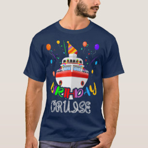 T-shirt Croisière d'anniversaire T Croisière Anniversaire