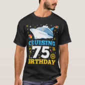 T-shirt Croisière Dans Mes 75 Hommes De Fête D'Anniversair (Devant)