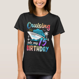 T-shirt Croisière Dans Mon 15E Anniversaire 15 Ans Anniver