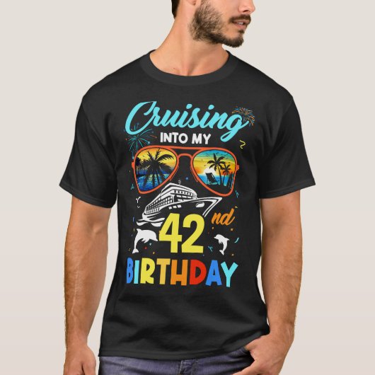 T-shirt Croisière Dans Mon 42e Anniversaire Croisière Fête (Devant)