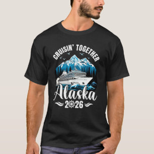 T-shirt Croisière en Alaska 2026 Vacances en famille Cruis