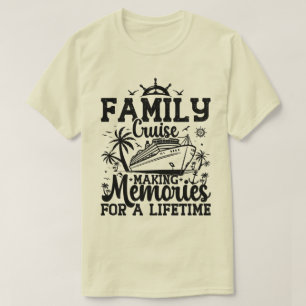 T-shirt Croisière en famille Faire des souvenirs Cool de l