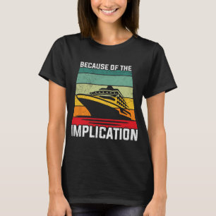 T-shirt Croisière pour voyageur en raison de l'implication