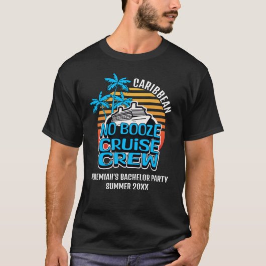 T-shirt CROISIÈRE SANS ALCOOL ÉQUIPAGE Enterrement de vie (Devant)