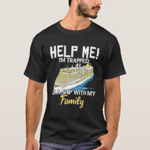 T-shirt Croisière Vacances Aidez-Moi Je Suis Embarqué Sur