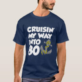 T-shirt Croisin' My Way In 80 (ON DARK) (Devant)