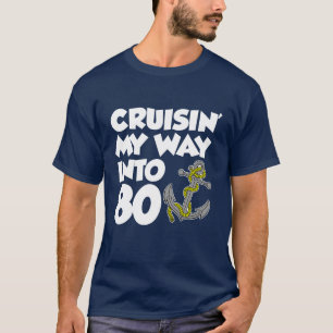 T-shirt Croisin' My Way In 80 (ON DARK)