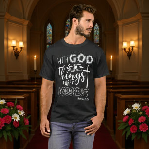T-shirt Croix Avec Dieu Tout Est Possible