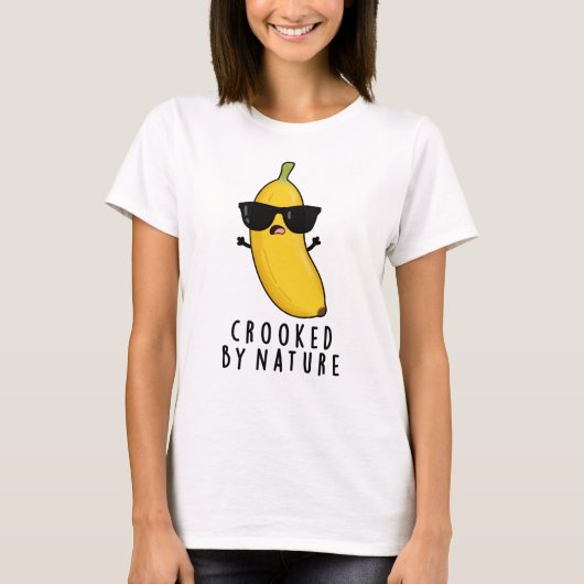 T-shirt Crooked By Nature Funny Banana Pun (Devant)