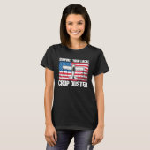 T-shirt Crop Duster American Flag Support Your Local Crop  (Devant entier)
