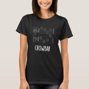 T-shirt Crow Bar Musique amusante Bird Pun Dark BG