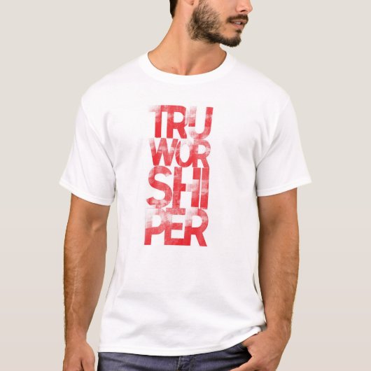 T-shirt Croyant de Tru (Devant)