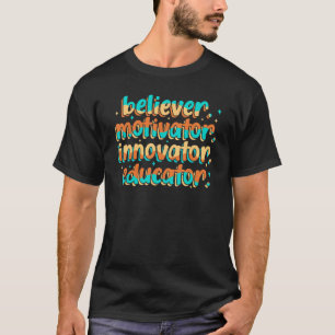T-shirt Croyant Motivateur Innovateur Educateur Retro Scho
