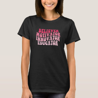 T-shirt Croyant Motivateur Innovateur Educateur Rétro Teac