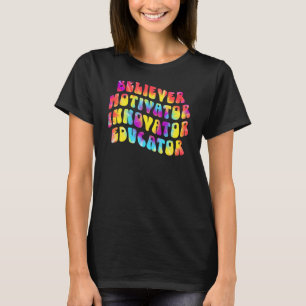 T-shirt Croyant Motivateur Innovateur Educateur Rétro Teac