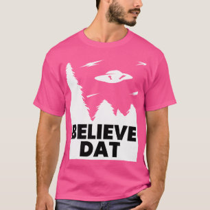 T-shirt Croyez Dat Funny Alien Ufo