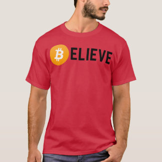 T-shirt Croyez en Bitcoin drôle Bitcoin investisseur ou Cr