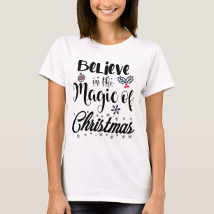 T-shirt Croyez en la magie de Noël et des Noël amusants