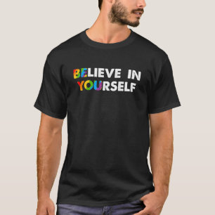 T-shirt Croyez En Votre Fierté De Soutien Enfant Auto-Fier