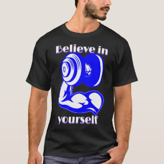 T-shirt Croyez en vous Fitness Inspirer citation