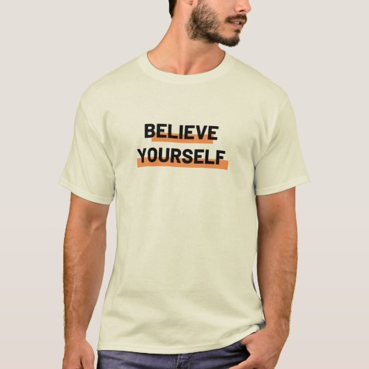 T-shirt Croyez en vous-même (Devant)
