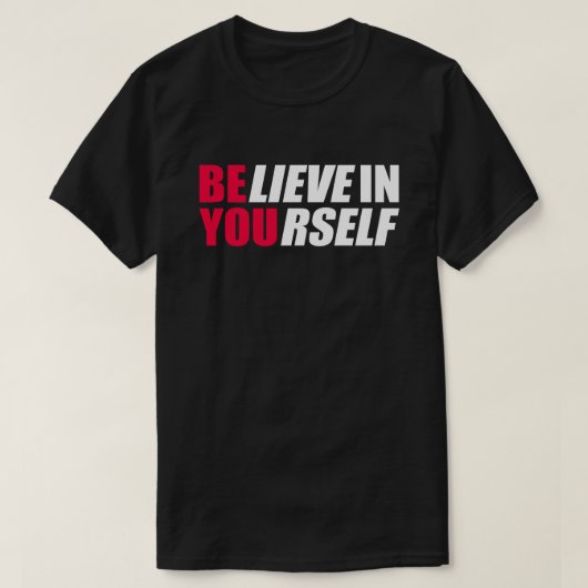 T-shirt Croyez en vous-même (Design devant)